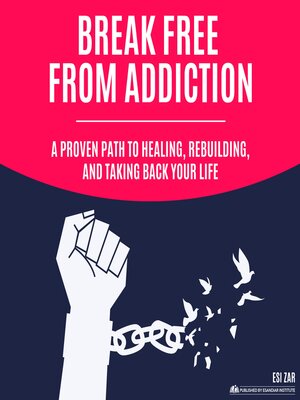 cover image of Break Free from Addiction